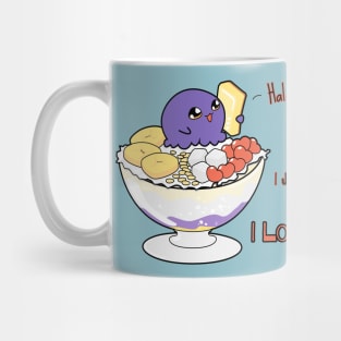 Halo halo? I just called to say I LOVE YOU. Mug